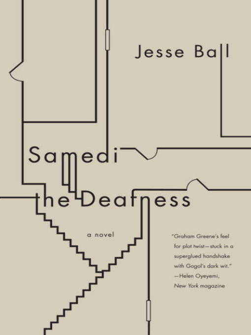 Title details for Samedi the Deafness by Jesse Ball - Available